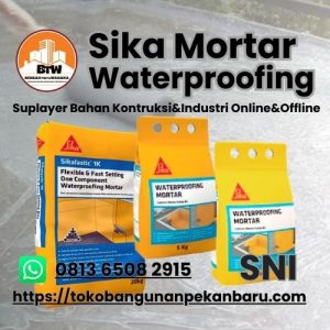 PT Berkah Tirta Wahana   Toko Bangunan Murah Pekanbaru   Grosir Sika Waterproofing Mortar Murah Pekanbaru   Agen Semen Pelapis Kedap Air Pekanbaru   Lapisan Anti Bocor   Supplier Semen Anti Bocor Pekanbaru   Jual Semen Murah Pekanbaru   Distributor Sika Waterproofing dinding 5Kg Pekanbaru   Supplier Sika Waterproofing Mortar 25Kg Pekanbaru   Harga Jual Sika Mortar Murah Pekanbaru   Agen Sika Mortar Terbaik Pekanbaru