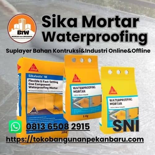 PT. Berkah Tirta Wahana - Toko Bangunan Murah Pekanbaru - Grosir Sika Waterproofing Mortar Murah Pekanbaru - Agen Semen Pelapis Kedap Air Pekanbaru - Lapisan Anti Bocor - Supplier Semen Anti Bocor Pekanbaru - Jual Semen Murah Pekanbaru - Distributor Sika Waterproofing dinding 5Kg Pekanbaru - Supplier Sika Waterproofing Mortar 25Kg Pekanbaru - Harga Jual Sika Mortar Murah Pekanbaru - Agen Sika Mortar Terbaik Pekanbaru