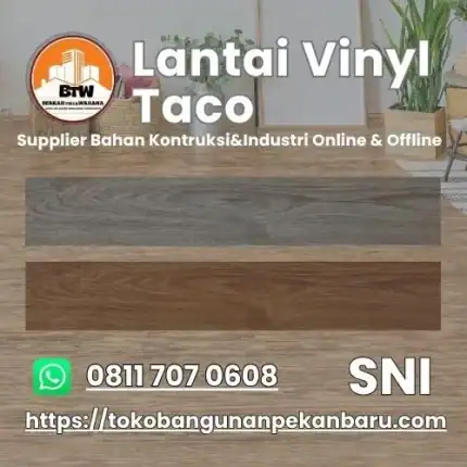 Lantai Vinyl Taco PT. Berkah Tirta Wahana / Toko bangunan Murah Pekanbaru / Agen Lantai Vinyl Taco Terdekat / Jual TACO Vinyl Flooring Pekanbaru / Grosir Vinyl floor lantai Pekanbaru / Supplier Lantai Vinyl Taco 3mm Pekanbaru/ Jual Vinyl Murah Pekanbaru / Bahan Renovasi Rumah