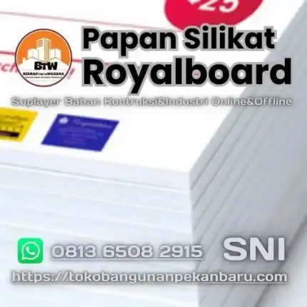 Papan Silikat Royalboard PT. Berkah Tirta Wahana - Toko Bangunan Murah Pekanbaru - Supplier Papan Semen Silikat Royalboard Pekanbaru - Jual Papan Semen Murah Pekanbaru - Agen Papan GRC Board Pekanbaru - Distributor Papan Kalsium Royal Board Pekanbaru - Agen Jual Papan Silikat Dinding Pekanbaru - Grosir Papan Silikat 1,2Mx2,4M Pekanbaru
