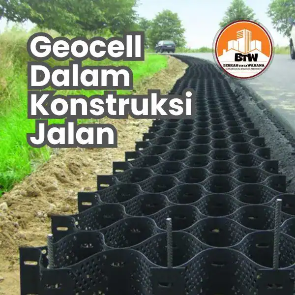 PT. Berkah Tirta Wahana / Toko bangunan Murah Pekanbaru / Agen Geocell Perkuat Struktur Tanah Pekanbaru / Jual Geocell Murah Pekanbaru / Distributor Geocell Terbaik Pekanbaru / Material Pengendalian Erosi / Supplier HDPE Geocell Pekanbaru / Geocell untuk memperkuat tanah