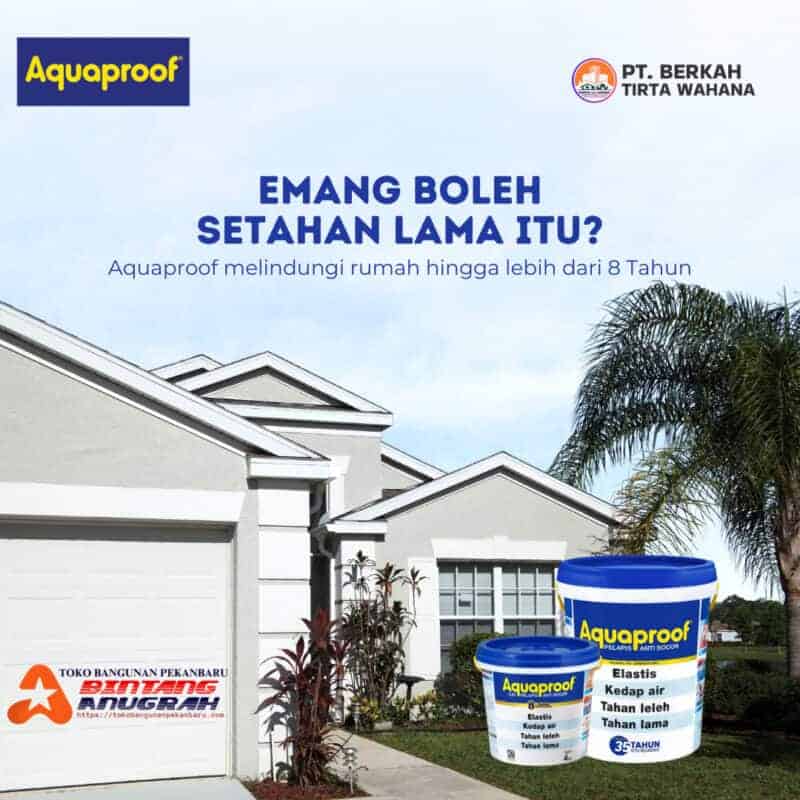 Cat Aquaproof 1 Toko Bangunan Bintang Anugrah Pekanbaru Cat Aquaproof Cat Pelapis Anti Bocor Jual Cat Aquapruf Terdekat Distributor Cat Pekanbaru Agen Cat Tembok Supplier Cat Anti Air