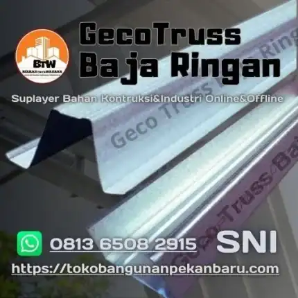 PT. Berkah Tirta Wahana - Toko Bangunan Murah Pekanbaru - Agen Baja Ringan Geco Truss Pekanbaru - Jual Baja Ringan Murah Pekanbaru - Supplier Truss Baja Ringan Terbaik Pekanbaru - Grosir Rangka Atap Baja Ringan Pekanbaru - Distributor Hollow Galvalum Terbaik Pekanbaru - Supplier Reng Baja Ringan Pekanbaru - Harga Baja Ringan Kanal C Pekanbaru