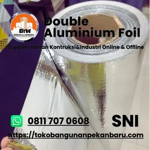 PT. Berkah Tirta Wahana / Toko Bangunan Murah Pekanbaru / Agen Double Aluminium Foil Pekanbaru / Supplier Aluminium Foil Pekanbaru / Jual Aluminium Foil Murah Pekanbaru / Peredam Panas Atap Rumah / Insulasi Anti Panas Atap/ Bahan Renovasi Rumah