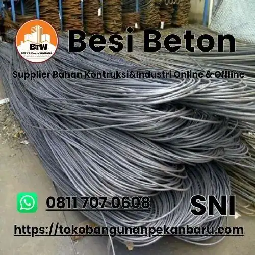 PT. Berkah Tirta Wahana - Toko Bangunan Murah Pekanbaru - Grosir Besi Beton Murah Pekanbaru - Suppier Besi Beton SNI Pekanbaru - Jual Besi baja Murah Pekanbaru - Harga Besi Beton SNI 14mmx12m Pekanbaru - Distributor Besi Beton Harga Terbaik - Agen Besi Pekanbaru - Toko Besi Pekanbaru